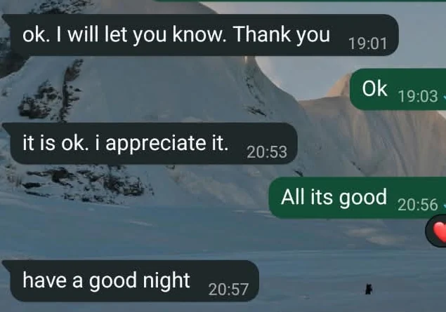 Customer says everything is okay and appreciates the help.